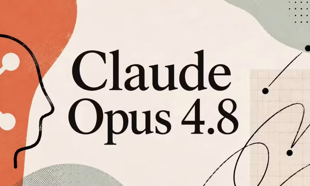 Anthropic Launches Claude Opus 4.8 as It Overtakes OpenAI in Valuation