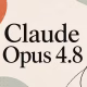 Claude Opus 4.8 launch